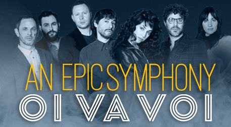 An Epic Symphony - Oi Va Voi — 28 Ekim